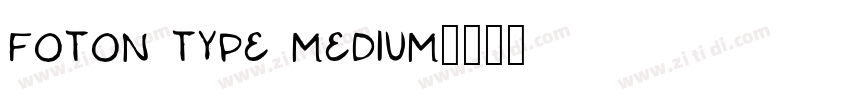 foton type medium字体转换